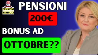 🟨 PENSIONI BONUS DI 200€ AD OTTOBRE❓❓ SCOPRIAMO SE E VERO❗️ [upl. by Eahsed]