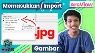 ArcView  TUTORIAL CARA IMPORT ATAU MASUKKAN GAMBAR PETA JPG KE LEMBAR KERJA  STYO PATUH [upl. by Laynad833]