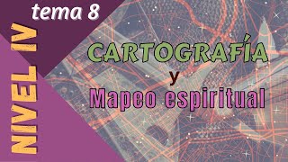 Cartografía y Mapeo Espiritual Tema 8 [upl. by Annayak904]