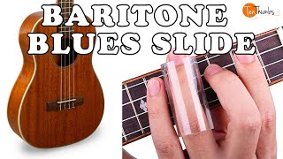 Slide Blues Baritone Ukulele Tutorial [upl. by Ihab]