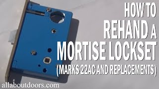 How to ReHand a Mortise Lockset Marks 22AC and replacements [upl. by Sidonnie]