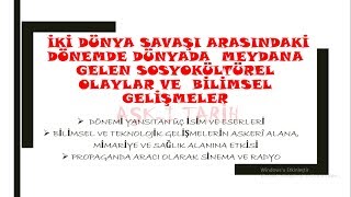 2019 TARİHİKİ DÜNYA SAVAŞI ARASINDAKİ DÖNEMDE DÜNYADA MEYDANA GELEN GELİŞMELER [upl. by Enilrek956]