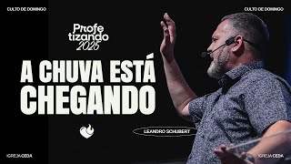 🔴 LIVE  CULTO DE DOMINGO  IGREJA CEDA  A CHUVA ESTÁ CHEGANDO  SÉRIE PROFETIZANDO 2025 [upl. by Akinar466]