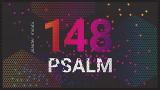 PLASTER MIODU Psalm 148 Prawdziwe uwielbienie [upl. by Rothmuller]