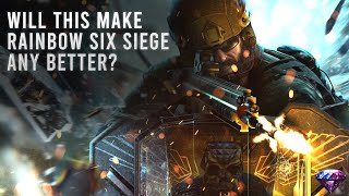 Will These Changes Make Rainbow Six Siege Better Y9S4 [upl. by Franny]