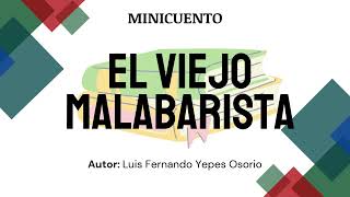 Minicuento El Viejo Malabarista [upl. by Ibbison]