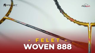 FELET WOVEN 888 RAKETNYA PARA PROFESIONAL [upl. by Ennayhs858]