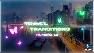 NEW Travel Transitions  Filmora 13 [upl. by Strepphon]