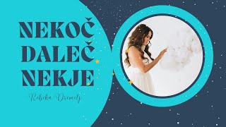 REBEKA DREMELJ  NEKOČ DALEČ NEKJE Official Music Video [upl. by Roswell339]