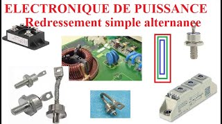 Cours électronique de puissance  Redressement monophasé simple alternance partie 1 [upl. by Vinia]