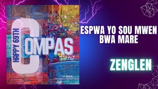 Zenglen  Espwa yo sou mwen Bwa mare lyrics music video [upl. by Nassi450]