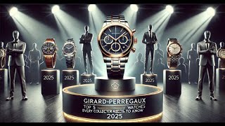 Top 5 GirardPerregaux Mens Watches Every Collector Needs to Know 2025 [upl. by Poppo833]