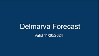 Delmarva Forecast 11202024 [upl. by Imrots]