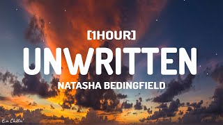 Natasha Bedingfield  Unwritten Lyrics 1HOUR [upl. by Brom]