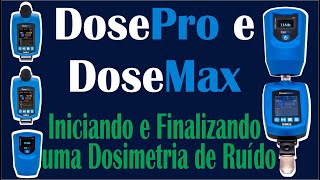 Como Iniciar e Finalizar uma Dosimetria de Ruído com o Dosímetro DoseMax e DosePro da Inlite [upl. by Shoemaker]