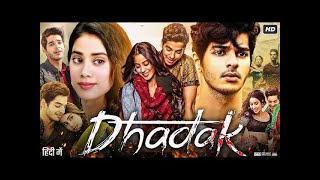 Jhanvi Kapoor New HINDI Movie Dhadak  Blockbuster Bollywood Movie [upl. by Adnam]