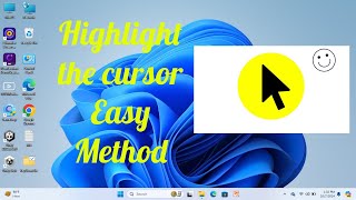 How to Highlight the Cursor  Easy Mouse Cursor Highlight  Windows 11 [upl. by Blanka]