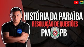 HISTÓRIA DA PARAÍBA  RESOLUÇÃO DE QUESTÕES COM O PROFESSOR MUNIZ [upl. by Esilana382]