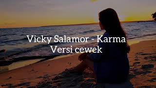 Karaoke Vicky Salamor  Karma versi cewek [upl. by Dulsea821]