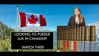 LLM in Canada points to consider before taking it up [upl. by Herahab]