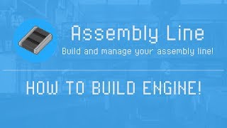 Assembly Line  How to build Engine  Game for Android [upl. by Ymac]