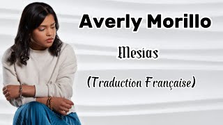 Averly Morillo  Mesías Traduction Française [upl. by Augustus]