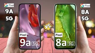 Google Pixel 9a Vs Google Pixel 8a  Whats the BEST Choice for You [upl. by Norraj]