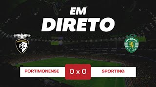 🔴PORTIMONENSE X SPORTING  JOGO AO VIVO  TAÇA DE PORTUGAL [upl. by Nylodam]