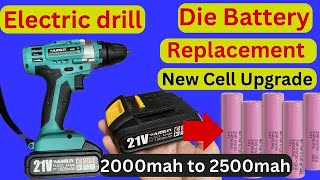 Electric Drill 21V Die Battery Replacement Cell Upgrade [upl. by Uwkuhceki447]