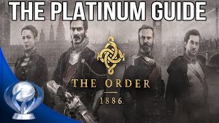 The Order 1886  The Platinum Guide All Trophies Guide [upl. by Alwyn]