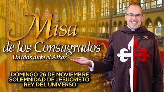 ⛪ Santa Misa de los CONSAGRADOS 🙏🏻26 de noviembre de 2023 [upl. by Velleman531]