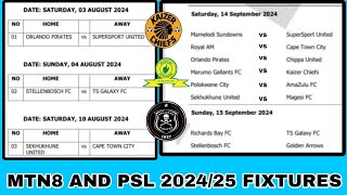 MTN8 AND PSL 202425 SEASON FIXTURES  KAIZER CHIEFS ORLANDO PIRATES AND SUNDOWNS [upl. by Ailenroc956]