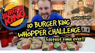 Burger King Whopper Challenge  FASTEST TIME EVER  CORBUCCI EATS  MAN VS FOOD [upl. by Ahsinaj]