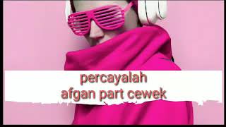 quotPercayalahquot karaoke part cewek [upl. by Ayotol]