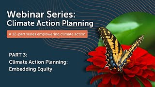 CAP Webinar Series Part 3 Climate Action Planning Embedding Equity [upl. by Quint605]