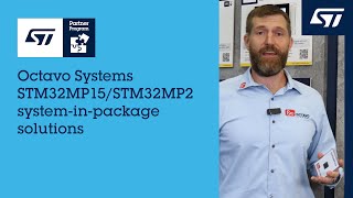 Octavo Systems STM32MP15 amp STM32MP2 systeminpackage solutions [upl. by Lyris]