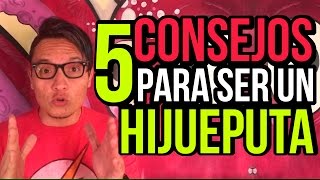 5 consejos para Ser un Hijueputa [upl. by Teirtza]