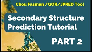 Secondary Structure Prediction Tutorial  GOR Tool  Part 2 [upl. by Hairahcaz]