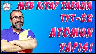 MEB Tüm Kitapların Taranması  2024  TYT 02  Atomun Yapısı [upl. by Lorollas]