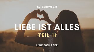 Liebe ist alles 11  Uwe Schäfer [upl. by Elegna12]