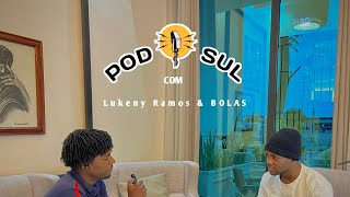 PODSUL01 LUKENY RAMOS amp SAMIBOLAS [upl. by Hobey]