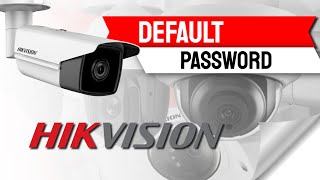 Hikvision Default Password And how to reset it [upl. by Rammaj]