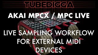 LIVE SAMPLING WORKFLOW FOR EXTERNAL MIDI DEVICES [upl. by Senoj]