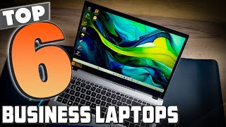 Top 6 Business Laptops for Every Professional [upl. by Finella]