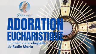 Adoration eucharistique de la chapelle de RadioMaria Lundi 7 octobre [upl. by Cresida606]