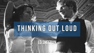 Ed Sheeran  Thinking out loud  Lyrics [upl. by Eitteb830]