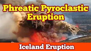 Phreatic Pyroclastic Eruption And Explosion Lava amp Ground Water Iceland Svartsengi Volcano [upl. by Jeremy599]