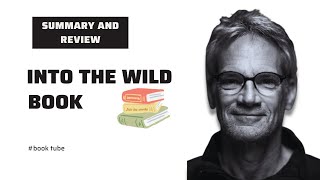 Into the wild book by Jon Krakauer of summary and review [upl. by Stock]