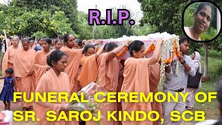 Sr Saroj Kindo SCB Rest in peaceFuneral Ceremony at St Charles Convent02 July 2024 gumla [upl. by Bowles856]