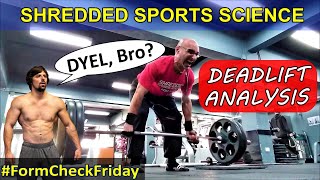 A Critique of SHREDDED SPORTS SCIENCE Deadlift TECHNIQUE ANALYSIS [upl. by Sonnie489]